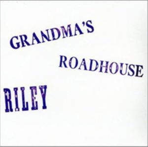 Riley - Grandma's Roadhouse in the group CD / CD Blues-Country at Bengans Skivbutik AB (627718)
