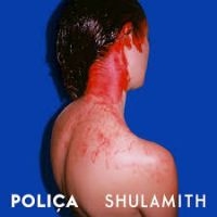 Polica - Shulamith in the group CD / Pop-Rock at Bengans Skivbutik AB (628251)