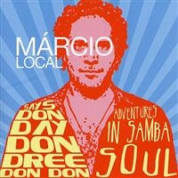 Local Marcio - Says Don Day Don Dree Don Don in the group CD / Pop-Rock at Bengans Skivbutik AB (628377)