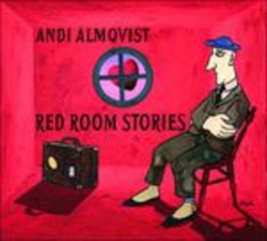 Andi Almqvist - Red Room Stories in the group CD / Pop-Rock at Bengans Skivbutik AB (630880)