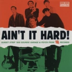 Blandade Artister - Ain't It Hard! The Sunset Strip Sou in the group OUR PICKS / Classic labels / Sundazed / Sundazed CD at Bengans Skivbutik AB (635331)