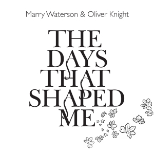 Marry & Olivier Knight Waterson - Days That Shaped Me in the group CD / Pop-Rock at Bengans Skivbutik AB (638247)