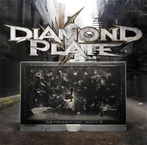 Diamond Plate - Generation Why? in the group CD / Hårdrock/ Heavy metal at Bengans Skivbutik AB (638318)