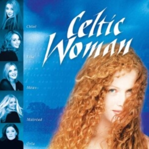 Celtic Woman - Celtic Woman in the group CD / Pop-Rock at Bengans Skivbutik AB (638777)