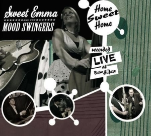 Sweet Emma & The Mood Swingers - Home Sweet Home in the group CD / Blues at Bengans Skivbutik AB (640100)