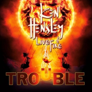 Hensley Ken And Live Fire - Trouble in the group CD / Pop-Rock at Bengans Skivbutik AB (642978)