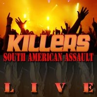 Killers - South American Assault + Bonus in the group CD / Hårdrock at Bengans Skivbutik AB (650421)