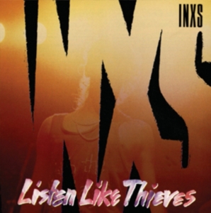 Inxs - Listen Like Thieves - 2011 Remastered in the group OTHER / Övrigt / at Bengans Skivbutik AB (659260)