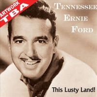 Ford Tennessee Ernie - This Lusty Land! in the group CD / Country at Bengans Skivbutik AB (659618)