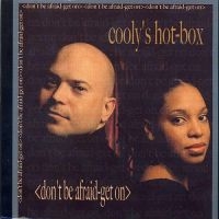 Cooly's Hot Box - Don't Be Afraid, Get On in the group CD / RnB-Soul at Bengans Skivbutik AB (662956)