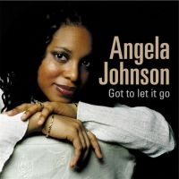 Johnson Angela - Got To Let It Go in the group CD / RnB-Soul at Bengans Skivbutik AB (662961)