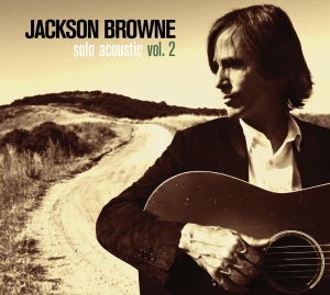 Jackson Browne - Solo Acoustic Volume 2 in the group CD / Pop-Rock,Övrigt at Bengans Skivbutik AB (665637)