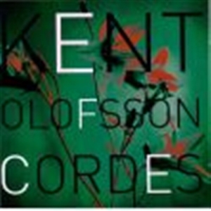 Olofsson Kent - Cordes in the group MUSIK / SACD / Klassiskt at Bengans Skivbutik AB (665902)