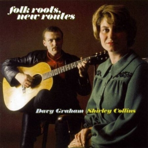 Collins Shirley & Davy Graham - Folk Roots, New Routes in the group CD / Svensk Folkmusik at Bengans Skivbutik AB (667756)