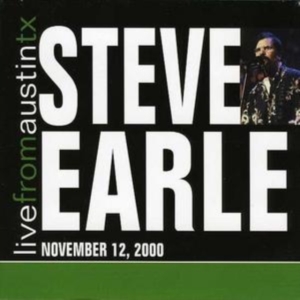 Earle Steve - Live From Austin Tx '00 in the group OTHER / Övrigt / at Bengans Skivbutik AB (672373)