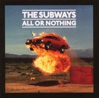 The Subways - All Or Nothing in the group CD / Pop-Rock at Bengans Skivbutik AB (676602)