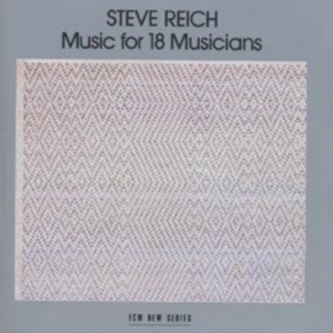 Reich Steve - Music For 18 Musician in the group Externt_Lager / at Bengans Skivbutik AB (682268)