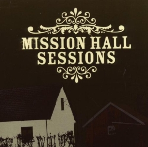 Blandade Artister - Mission Hall Sessions in the group CD / Pop-Rock at Bengans Skivbutik AB (682540)