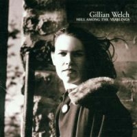 GILLIAN WELCH - HELL AMONG THE YEARLINGS in the group Minishops / Gillian Welch at Bengans Skivbutik AB (689877)