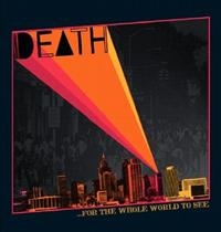 Death - For The Whole World To See in the group OUR PICKS / Christmas gift tip CD at Bengans Skivbutik AB (692088)