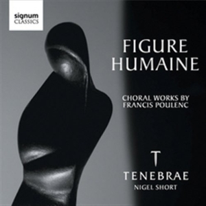 Poulenc Francis - Figure Humaine in the group OUR PICKS / Christmas gift tip CD at Bengans Skivbutik AB (692952)