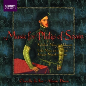 Chapelle Du Roi - Music For Philip Of Spain in the group Externt_Lager /  at Bengans Skivbutik AB (693257)