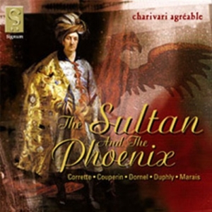 Charivari Agréable - The Sultan & The Pheonix in the group OUR PICKS / Christmas gift tip CD at Bengans Skivbutik AB (693269)