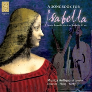 Musiqua Antiqua - A Songbook For Isabella in the group OUR PICKS / Christmas gift tip CD at Bengans Skivbutik AB (693274)