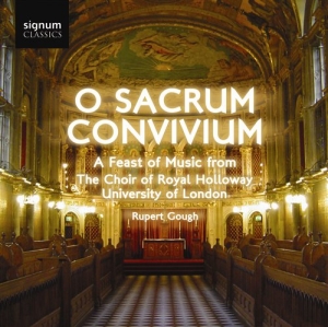 The Choir Of Royal Holloway Univers - O Sacrum Convivium in the group OUR PICKS / Christmas gift tip CD at Bengans Skivbutik AB (693324)