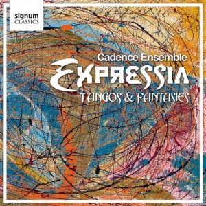 Cadence Ensemble - Expressia: Tangoes And Fantasies in the group OUR PICKS / Christmas gift tip CD at Bengans Skivbutik AB (693328)