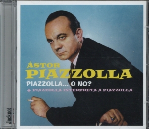 Piazzolla Astor - Piazzolla O No + Piazzolla Interpreta A in the group CD / Elektroniskt,World Music at Bengans Skivbutik AB (695591)