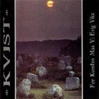 Kvist - For Kunsten Maa Vi Evig Vike in the group CD / Hårdrock,Norsk Musik at Bengans Skivbutik AB (697119)