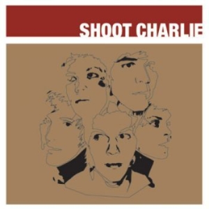 Shoot Charlie - Shoot Charlie in the group CD / Pop-Rock at Bengans Skivbutik AB (770004)