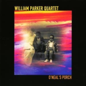Parker William - O'neal's Porch in the group OTHER / Övrigt / at Bengans Skivbutik AB (913111)