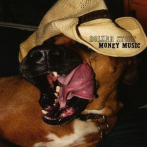 Dollar Store - Money Music in the group CD / Country,Pop-Rock at Bengans Skivbutik AB (916941)