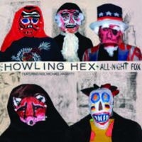 Howling Hex - All-Night Fox in the group VINYL / Pop-Rock at Bengans Skivbutik AB (923829)