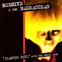 Beehive And The Barracudas - Plastic Soul With The White Apes in the group OUR PICKS / Christmas gift tip CD at Bengans Skivbutik AB (956640)