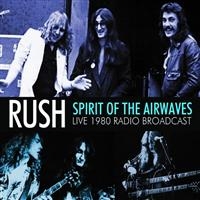 Rush - Spirit Of The Airwaves (1980 Radio in the group CD / Hårdrock at Bengans Skivbutik AB (958838)