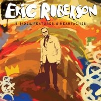 Robeson Eric - B/Sides, Features & Heartaches in the group CD / RnB-Soul at Bengans Skivbutik AB (983532)