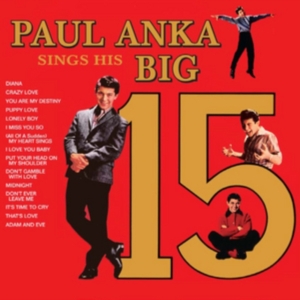 Anka Paul - Sings His Big 15 in the group CD / Pop-Rock at Bengans Skivbutik AB (989933)