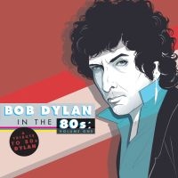 Various Artists - Bob Dylan In The 80'S:A Tribute in the group VINYL / Pop-Rock at Bengans Skivbutik AB (989945)