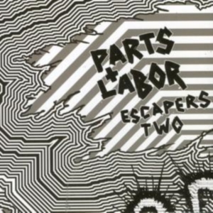 Parts And Labor - Escapers 2:Grind Pop in the group OTHER / Övrigt / at Bengans Skivbutik AB (989987)
