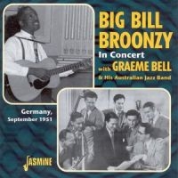 Broonzy Big Bill W. Graeme Bell - In Concert, Germany 1951