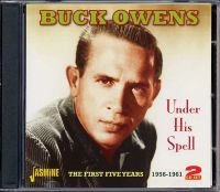 Owens Buck - Under His Spell (The First Five Yea