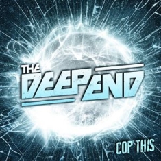 Deep End - Cop This