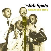 Inkspots - Greatest Hits