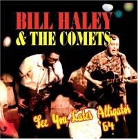 Haley Bill - See You Later, Aligator