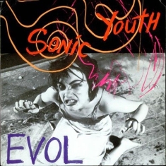 Sonic Youth - Evol