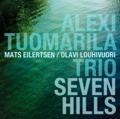 Alexi -Trio- Tuomarila - Seven Hills