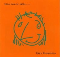 Rosenström Björn - Låtar Som Är Sådär